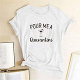 Pour Me A Quarantini Tee-TT Women-black,casual,green,navy,purple,tee,white